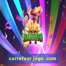 carrefour jogo .com